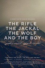 Watch The Rifle, the Jackal, the Wolf and the Boy Afdah