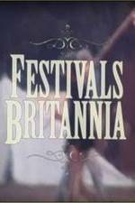 Watch Festivals Britannia Afdah