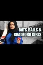 Watch Bats, Balls and Bradford Girls Afdah