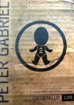 Watch Peter Gabriel: Growing Up Live Afdah