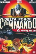 Watch Delta Force Commando II: Priority Red One Afdah