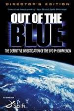 Watch Out of the Blue: The Definitive Investigation of the UFO Phenomenon Afdah