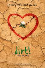 Watch Dirt The Movie Afdah