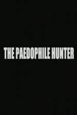 Watch The Paedophile Hunter ( 2014 ) Afdah