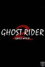 Watch Ghostrider 2: Goes Wild Afdah