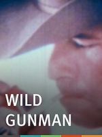 Watch Wild Gunman Afdah