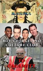 Watch Boy George and Culture Club: Karma to Calamity Afdah