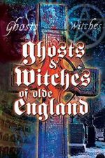 Watch Ghosts & Witches of Olde England Afdah