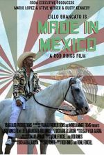 Watch Made in Mexico Afdah