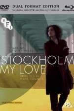 Watch Stockholm, My Love Afdah