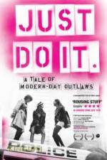 Watch Just Do It A Tale of Modern-day Outlaws Afdah
