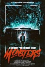 Watch Here There Be Monsters Afdah