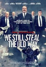 Watch We Still Steal the Old Way Afdah