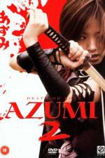 Watch Azumi 2: Death or Love Afdah