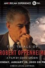 Watch The Trials Of Oppenheimer Afdah