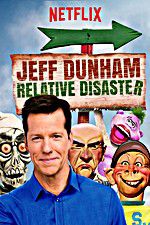 Watch Jeff Dunham: Relative Disaster Afdah