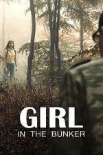 Watch Girl in the Bunker Afdah