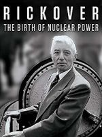 Watch Rickover: The Birth of Nuclear Power Afdah