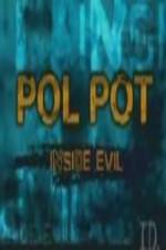 Watch Discovery Channel Pol Pot - Inside Evil Afdah