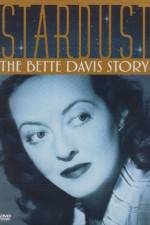 Watch Stardust: The Bette Davis Story Afdah