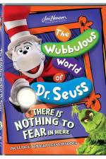 Watch The Wubbulous World of Dr. Seuss There is Nothing to Fear in Here Afdah