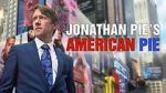Watch Jonathan Pie\'s American Pie Afdah