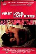 Watch First Love, Last Rites Afdah