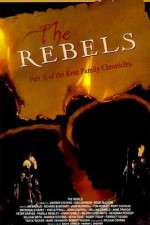 Watch The Rebels Afdah
