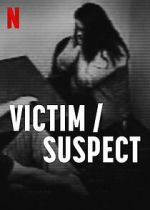 Watch Victim/Suspect Afdah