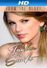 Watch Taylor Swift: From the Heart Afdah