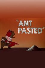 Watch Ant Pasted Afdah