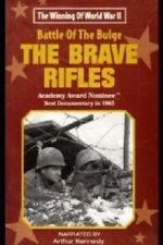 Watch The Battle of the Bulge... The Brave Rifles Afdah