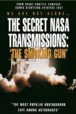 Watch The Secret NASA Transmissions: The Smoking Gun Afdah
