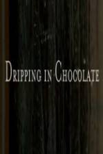 Watch Dripping in Chocolate Afdah