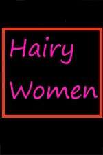 Watch Hairy Women Afdah