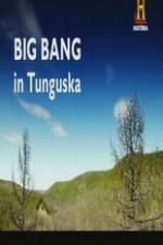 Watch Big Bang in Tunguska Afdah