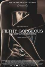 Watch Filthy Gorgeous: The Bob Guccione Story Afdah