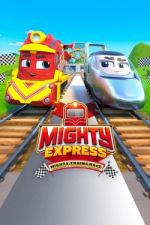 Watch Mighty Express: Mighty Trains Race Afdah