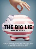 Watch The Big Lie: American Addict 2 Afdah
