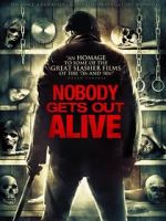 Watch Nobody Gets Out Alive Afdah