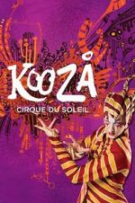 Watch Cirque du Soleil: Kooza Afdah