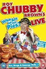 Watch Roy Chubby Brown Live - Who Ate All The Pies? Afdah
