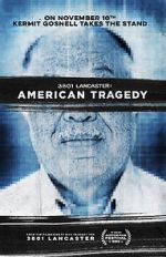 Watch 3801 Lancaster: American Tragedy Afdah