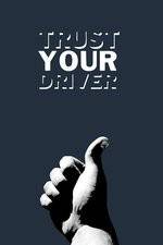 Watch Trust Your Driver Afdah