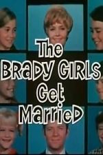 Watch The Brady Girls Get Married Afdah