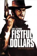 Watch A Fistful of Dollars - (Per un pugno di dollari) Afdah