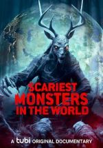 Watch Scariest Monsters in the World Afdah