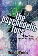 Watch The Psychedelic Furs: Live from the House of Blues Afdah