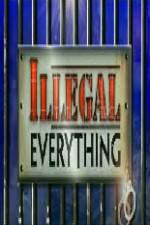 Watch Illegal Everything 2012 Afdah
