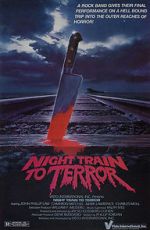Watch Night Train to Terror Afdah